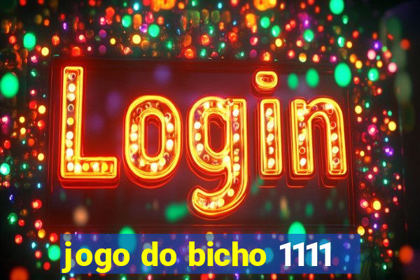 jogo do bicho 1111